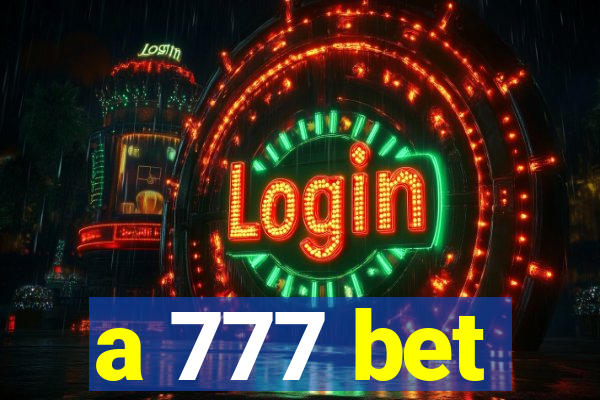 a 777 bet